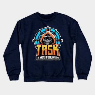 TASK The Master Of Skill Imitation Crewneck Sweatshirt